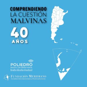 Podcast: Comprendiendo la Cuestión Malvinas